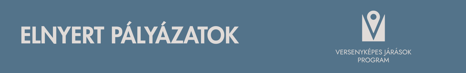 Elnyert pályázatok - Versenyképes Járások Program